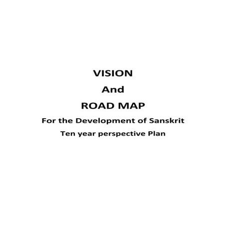 India's vision and roadmap for development of sanskrit report