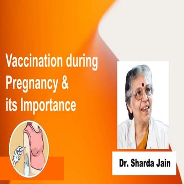 Vaccination during Pregnancy & its Importance : Dr Sharda Jain