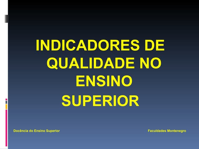 Indicadores de Qualidade no Ensino ...