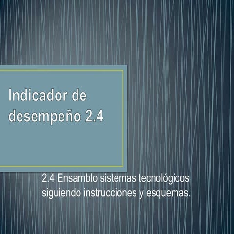 Indicador de desempeño 2.4