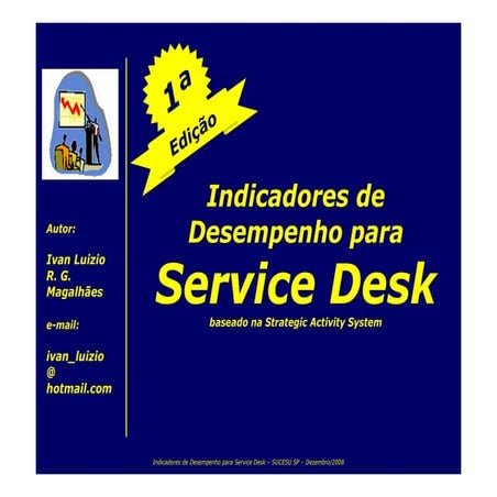 Indicadores de Desempenho para Service Desk com base na SAS