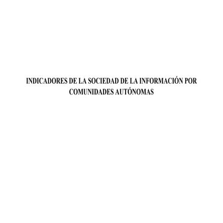 Indicadores de la sociedad de la información por comunidades autónomas