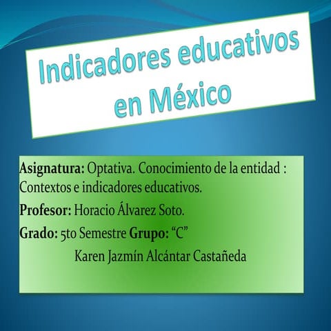 Indicadores educativos en méxico