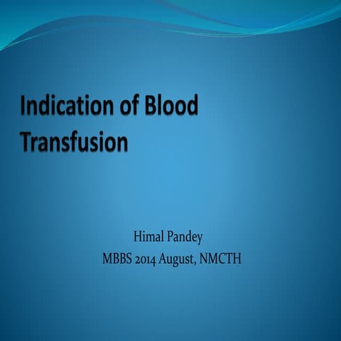 Indication of blood transfusion