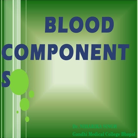 Blood components