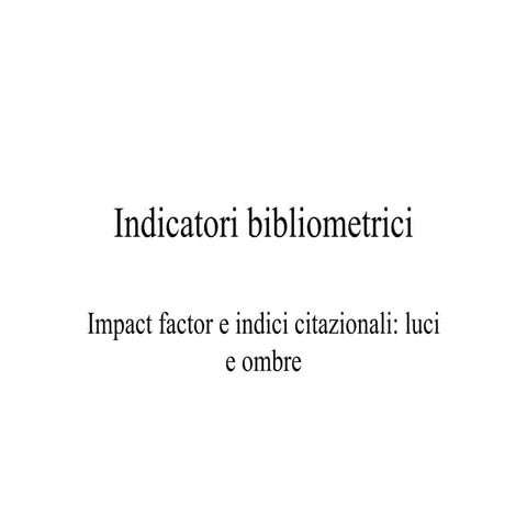 Indicatori bibliometrici