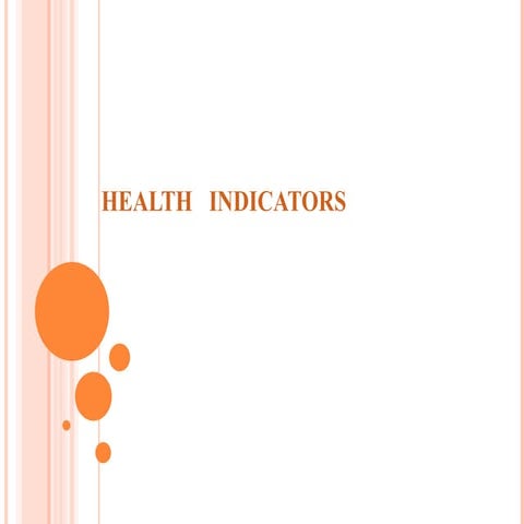 indicators of health- and itsnrole in health