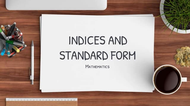 INDICES AND STANDARD FORM.pptx