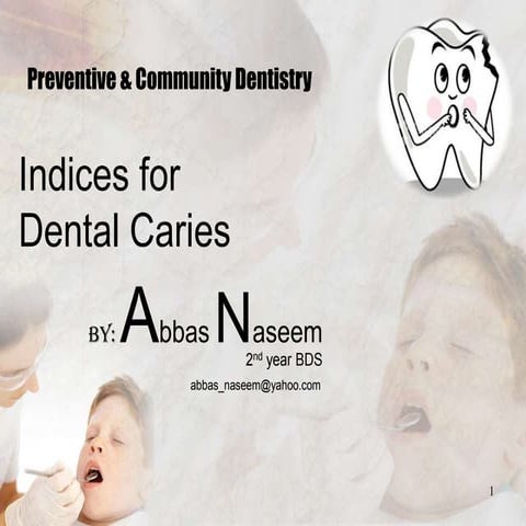 Indices for dental caries