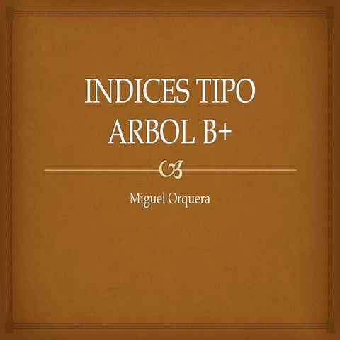 Indices tipo arbol b+