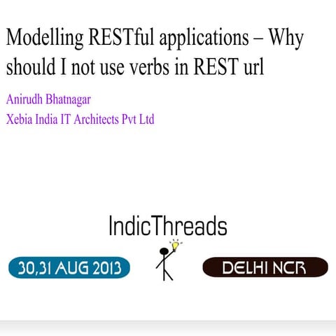 Indic threads delhi13-rest-anirudh