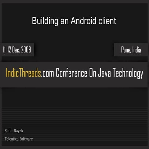 Java For Mobile Devices – Building a client application for the Android platform
