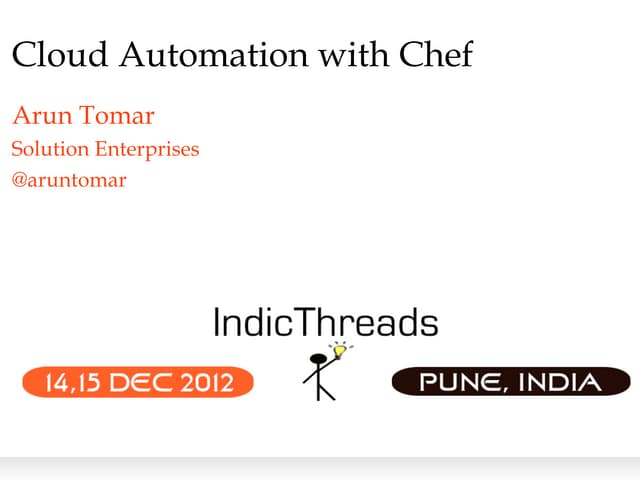 Indic threads pune12-cloud automation with chef