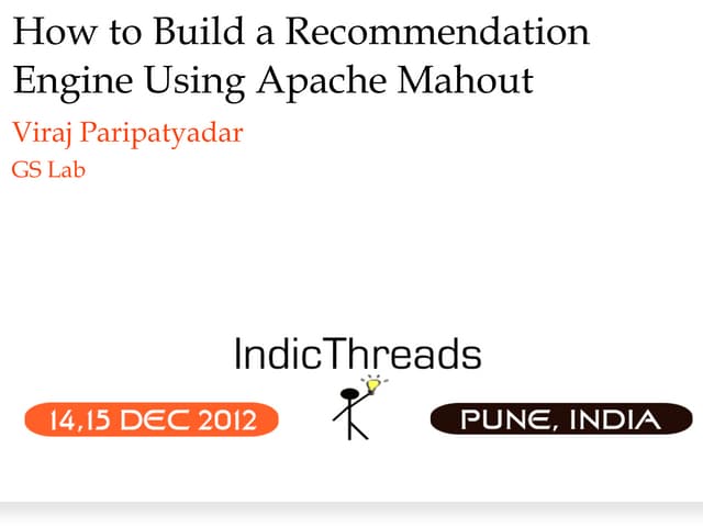 Indic threads pune12-recommenders-apache-mahout