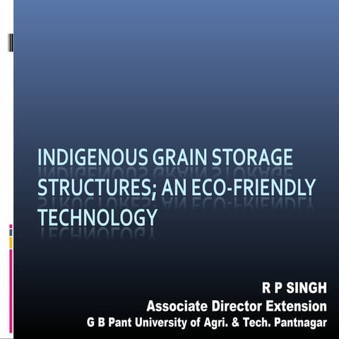 Indigenous grain storage. ppt