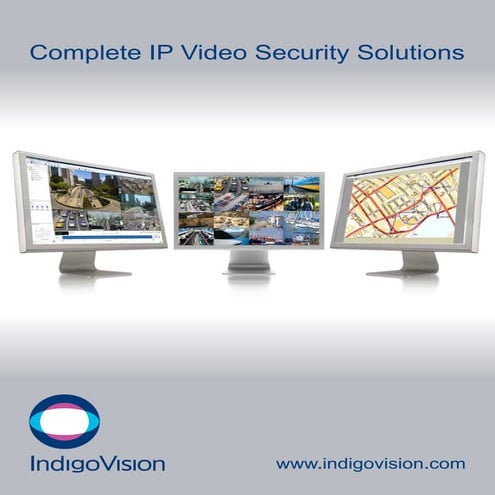 Indigo Vision -  Complete Solution Portfolio