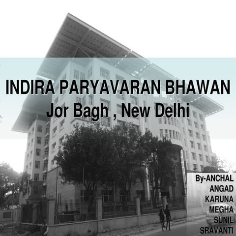 Indira paryavaran bhawan and griha