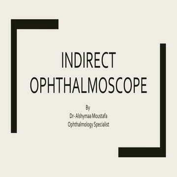 INDIRECT OPHTHALOMOSCOPE