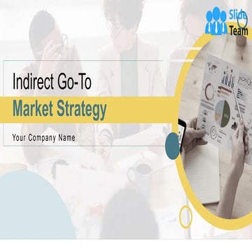Indirect Go To Market Strategy Powerpoint Presentation Slides