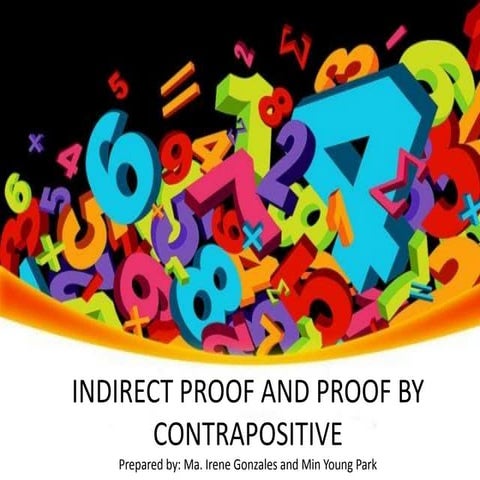 Indirect Proof and Proof by Contrapositive