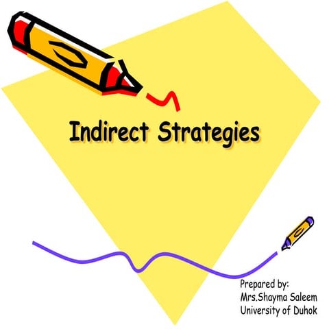 Indirect strategies