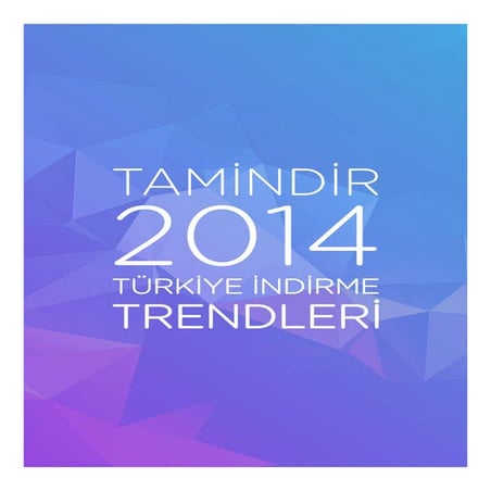 Tamindir.com indirme trendleri-raporu
