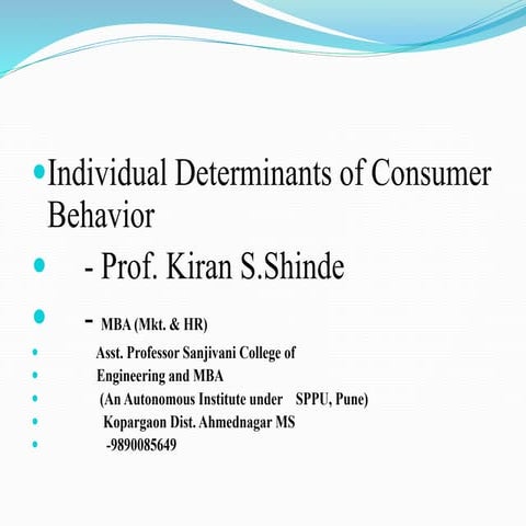 Individual determinants of Consumer Behaviour