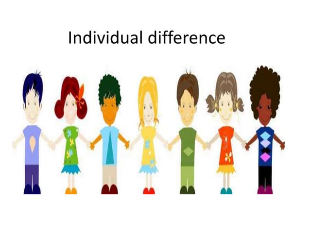 Individual difference PPT Individual difference PPT