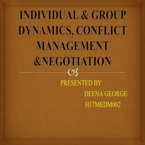 Individual & group dynamics, conflit management & negotiation