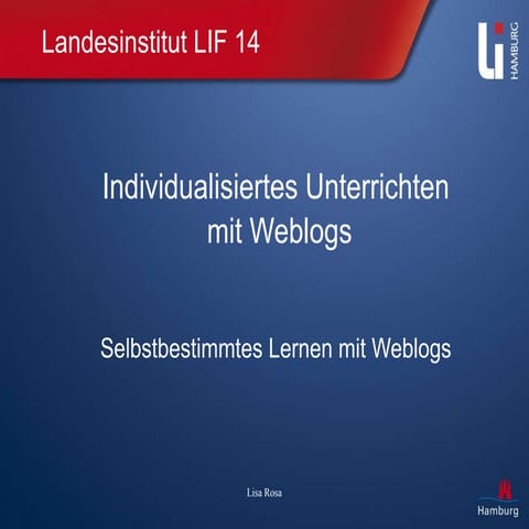 Selbstbestimmtes Lernen mit Weblogs
