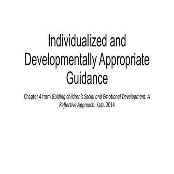 Individualized and developmentally appropriate guidance 2