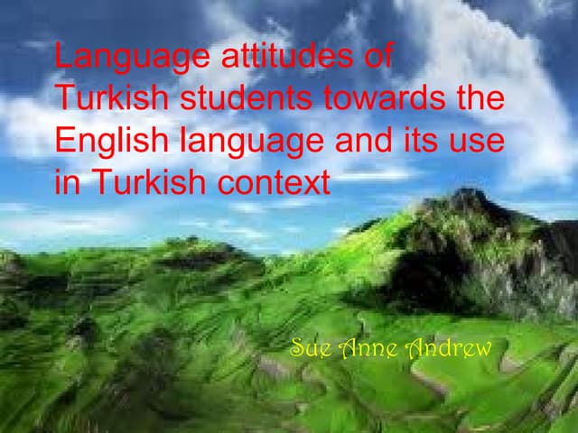 Language Attitude by Karahan F