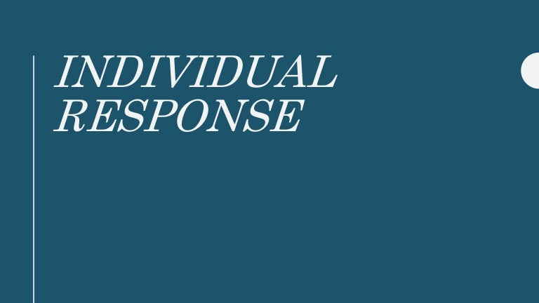 Individual response