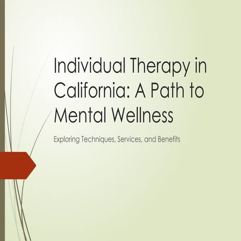 Individual Therapy in California: A Path to Mental Wellness | PPTX