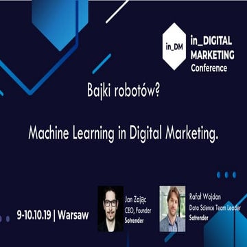 Bajki robotów? Machine Learning in Digital Marketing | Konferencja In Digital...