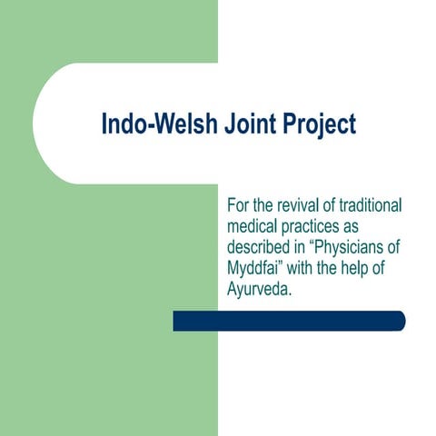 Indo Welsh Project Proposal for revival of Myddfai Tradition