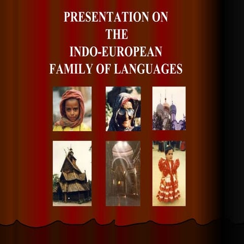 Indo European family of languages