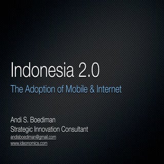 Indonesia 2.0 – Mobile & Internet A...