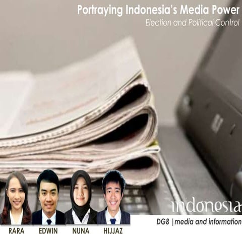 Portraying Indonesia's Media Power: Election and Political Control