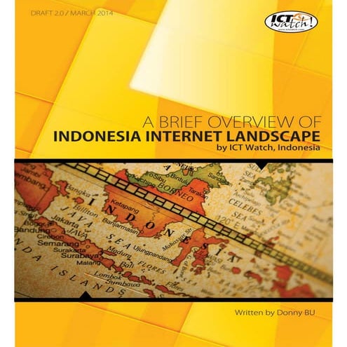 Indonesian Internet Landscape (Brief Overview)
