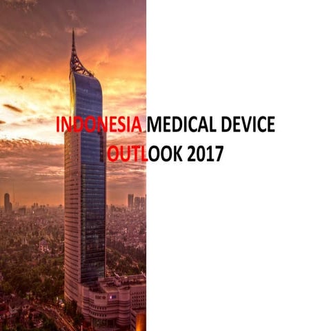 Indonesia medical device outlook 2017 