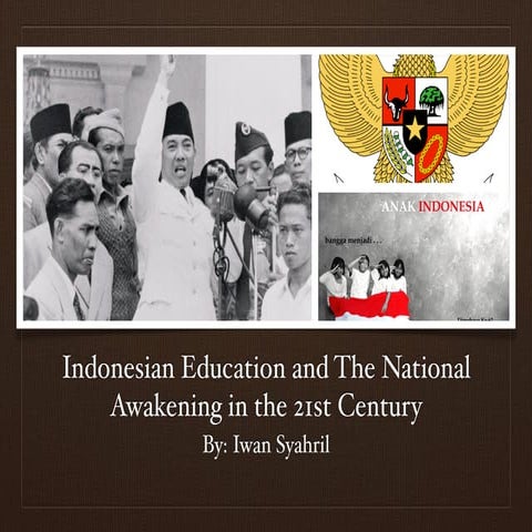 Indonesian Education and the National Awakening in the 21st Century