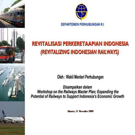 Indonesian railways revitalisation   bambang susantono, vice minister for tra...