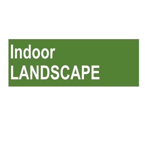 Indoor Landscape Pptx Pptx