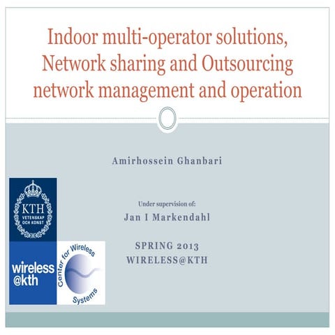 Indoor multi operator solutions - Network sharing and Outsourcing