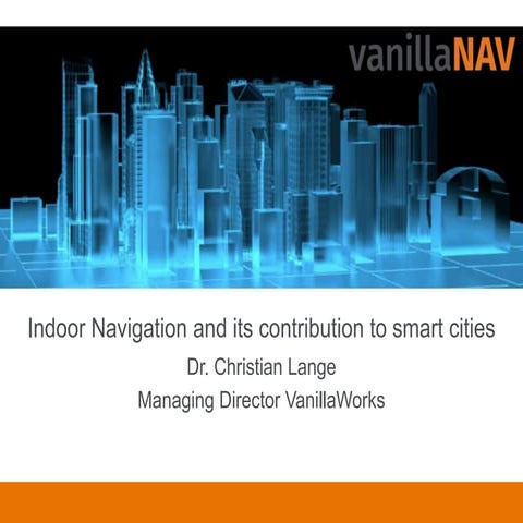 Indoor navigation and its contribution to smart cities