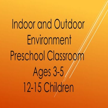 Indoor outdoor environment