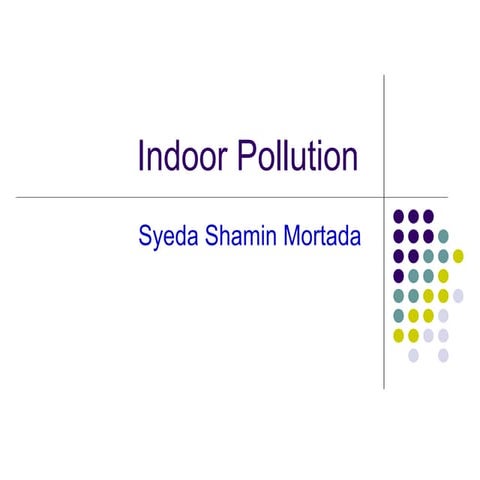 Indoor pollution