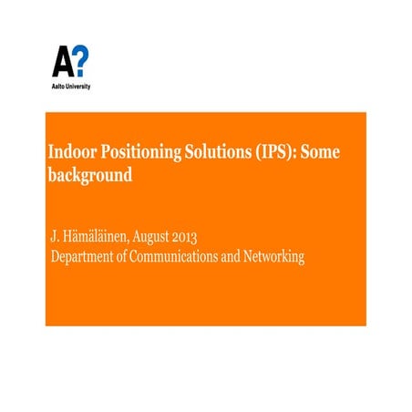 Indoor Positioning Systems