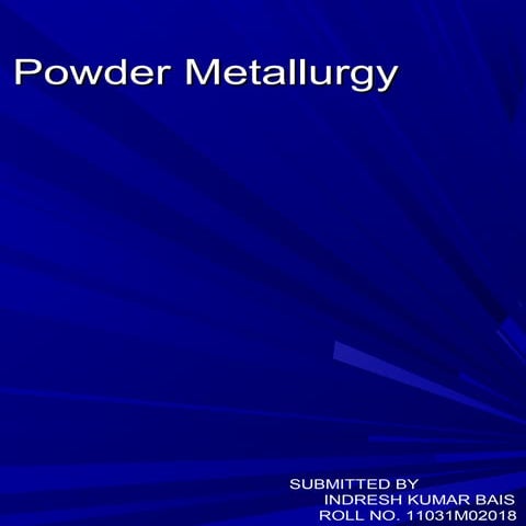 powder metallurgy ppt
